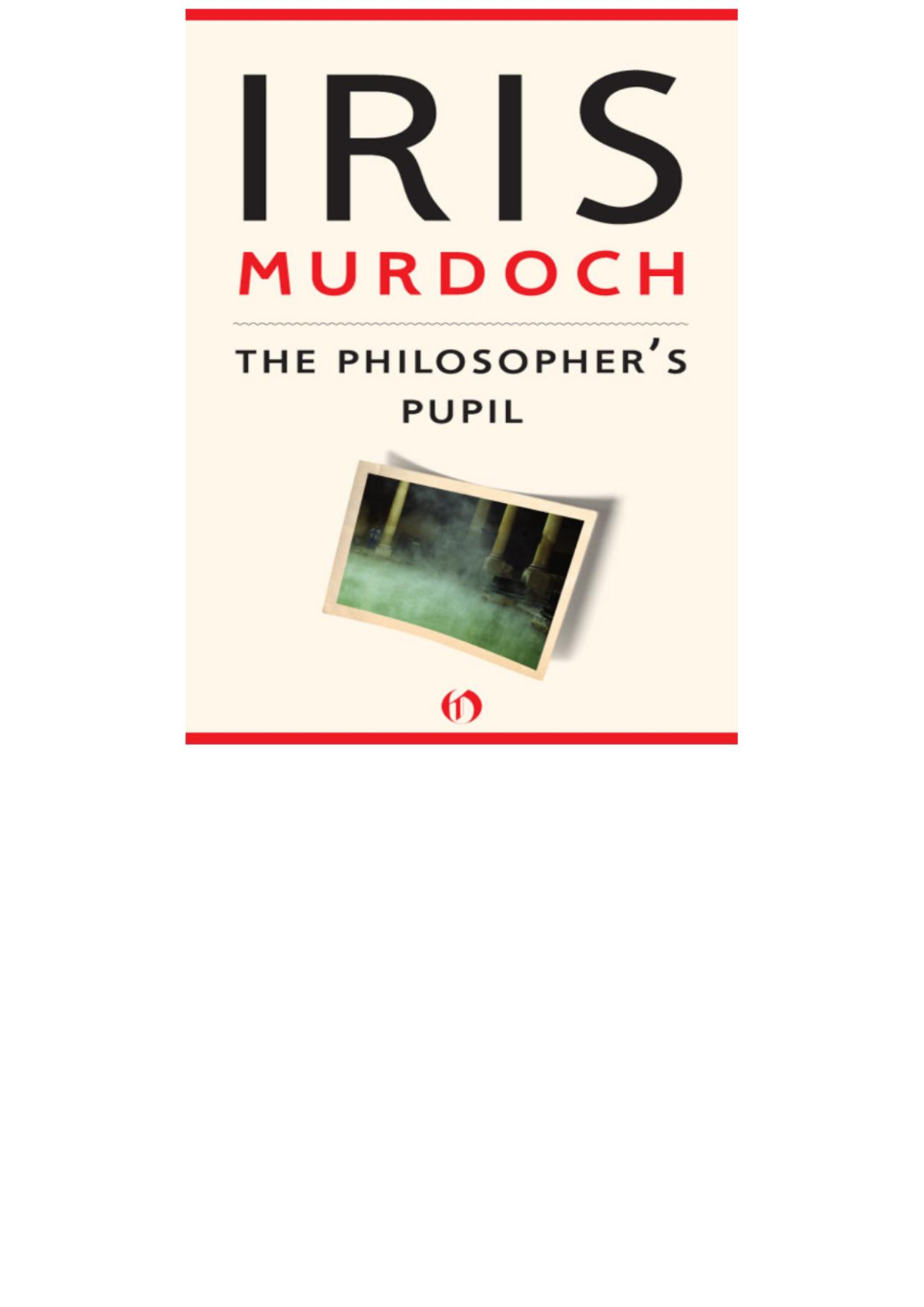 The Philosophers Pupil Iris Murdoch