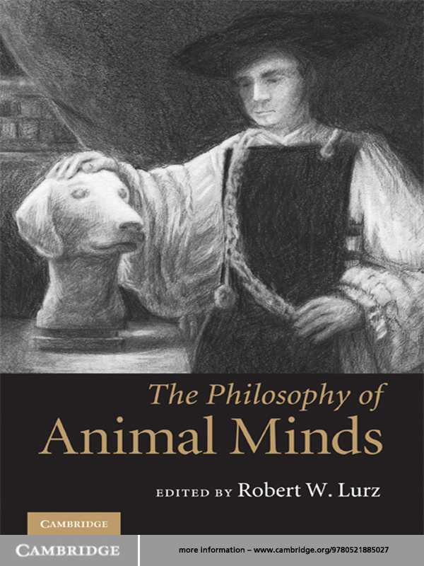 The Philosophy Of Animal Minds