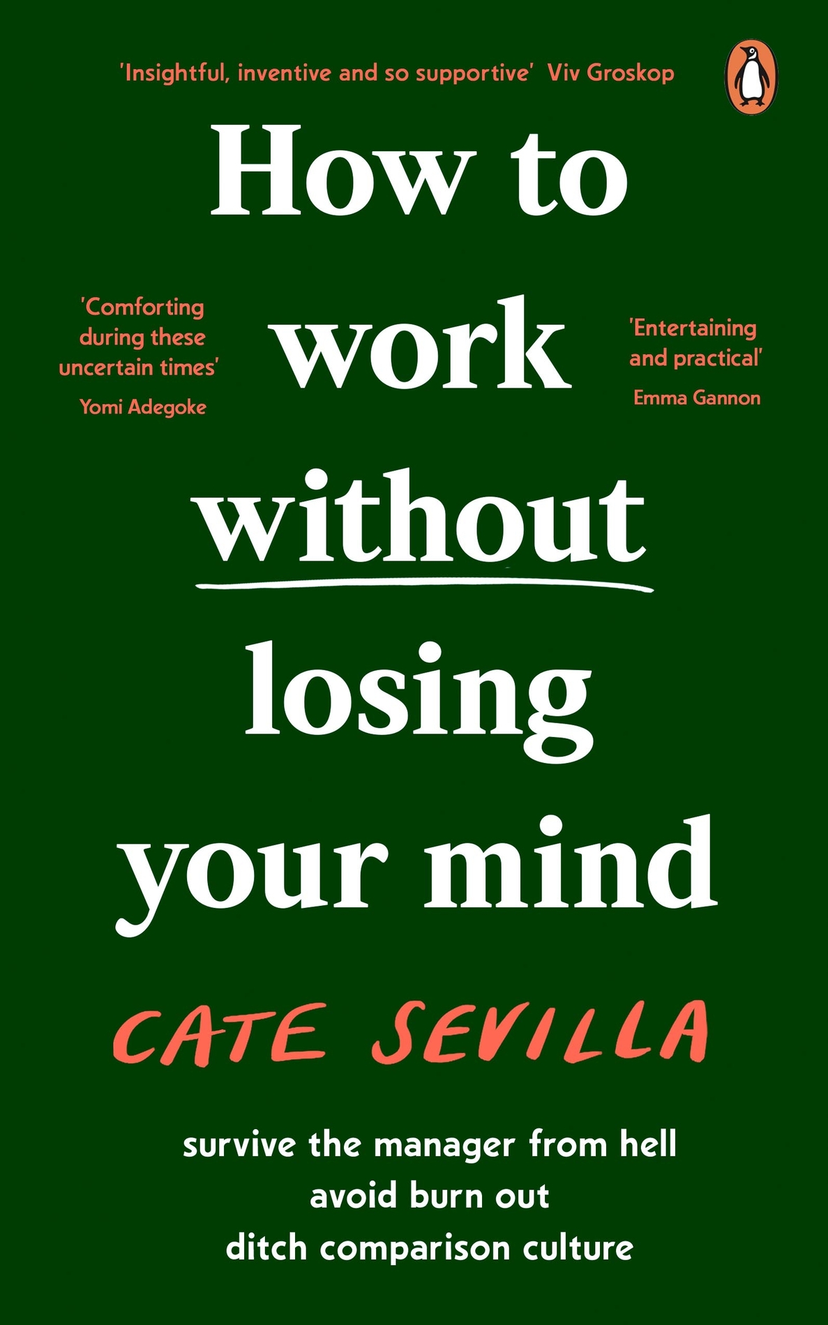 How To Work Without Losing Your Mind A Realistic Guide To The Hell Of Modern Work Englishchinese Cate Sevilla