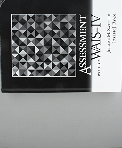 Assessment With The Waisiv 1st Jerome M Sattler Joseph J Ryan