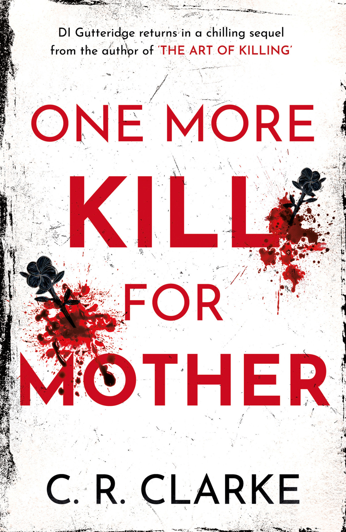 One More Kill For Mother C R Clarke