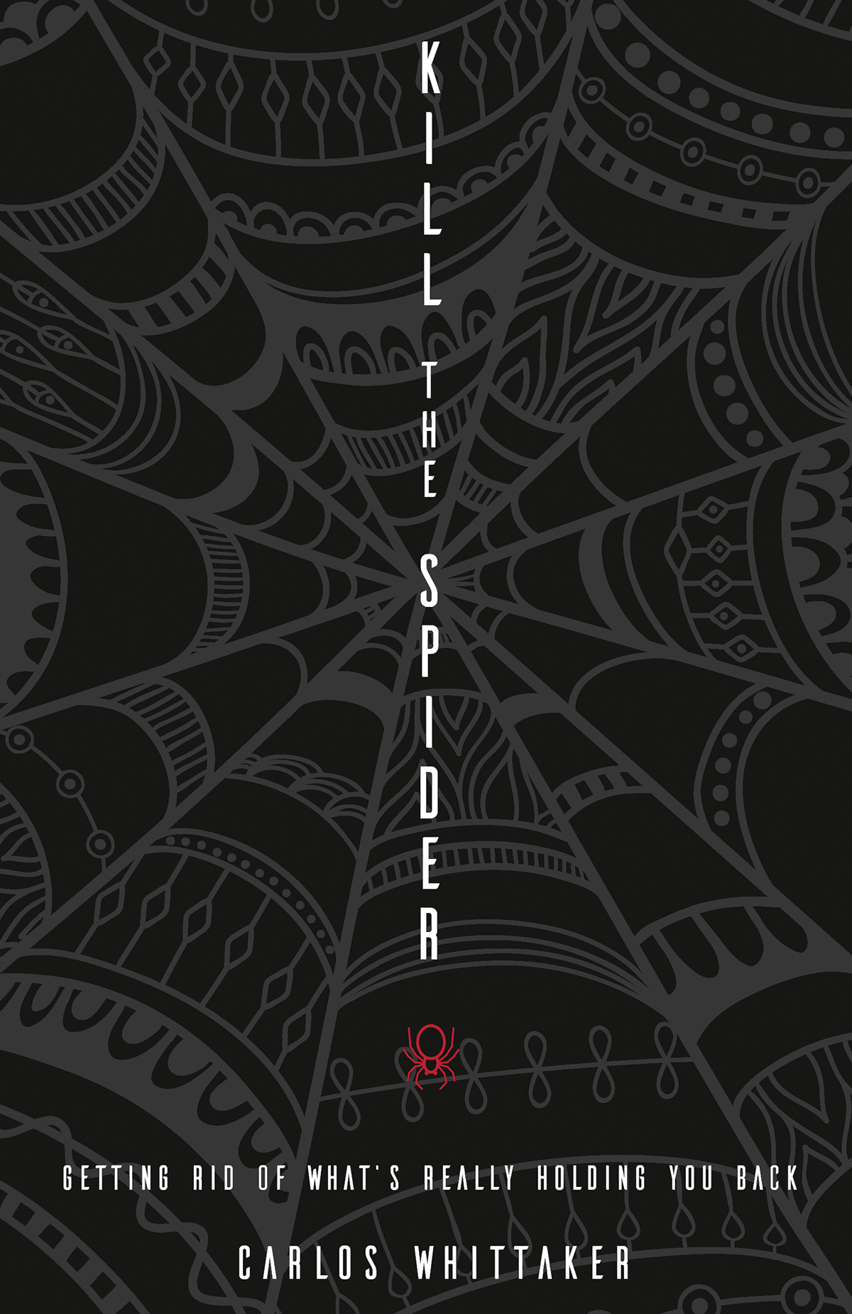 Kill The Spider Carlos Whittaker