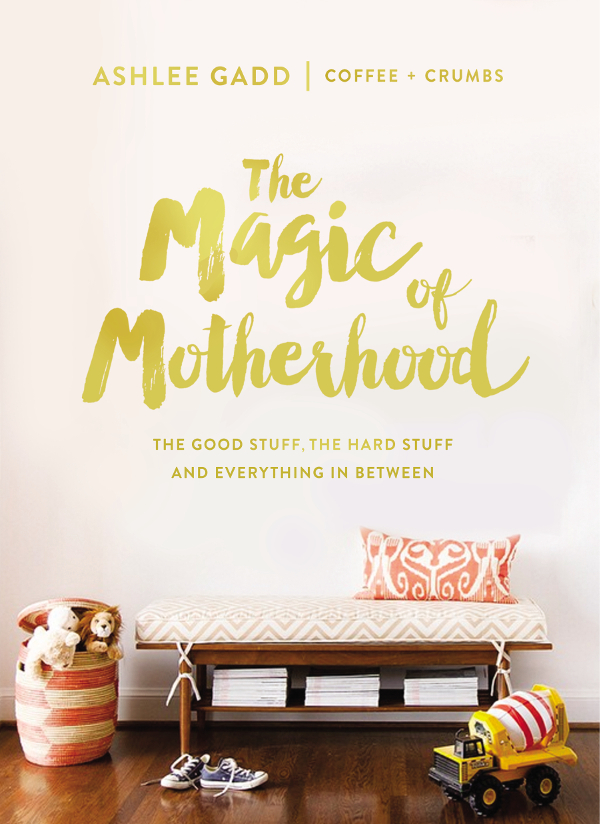 The Magic Of Motherhood Ashlee Gadd Coffee Crumbs