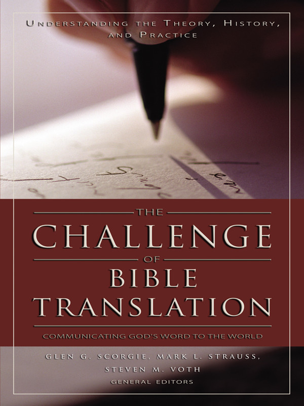 The Challenge Of Bible Translation Zondervan