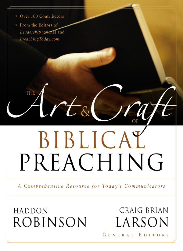 The Art And Craft Of Biblical Preaching Zondervan Craig Brian Larson