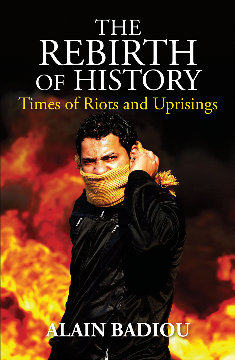 The Rebirth Of History Badiou Alain Elliott Gregory