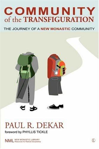 Community Of The Transfiguration Paul R Dekar