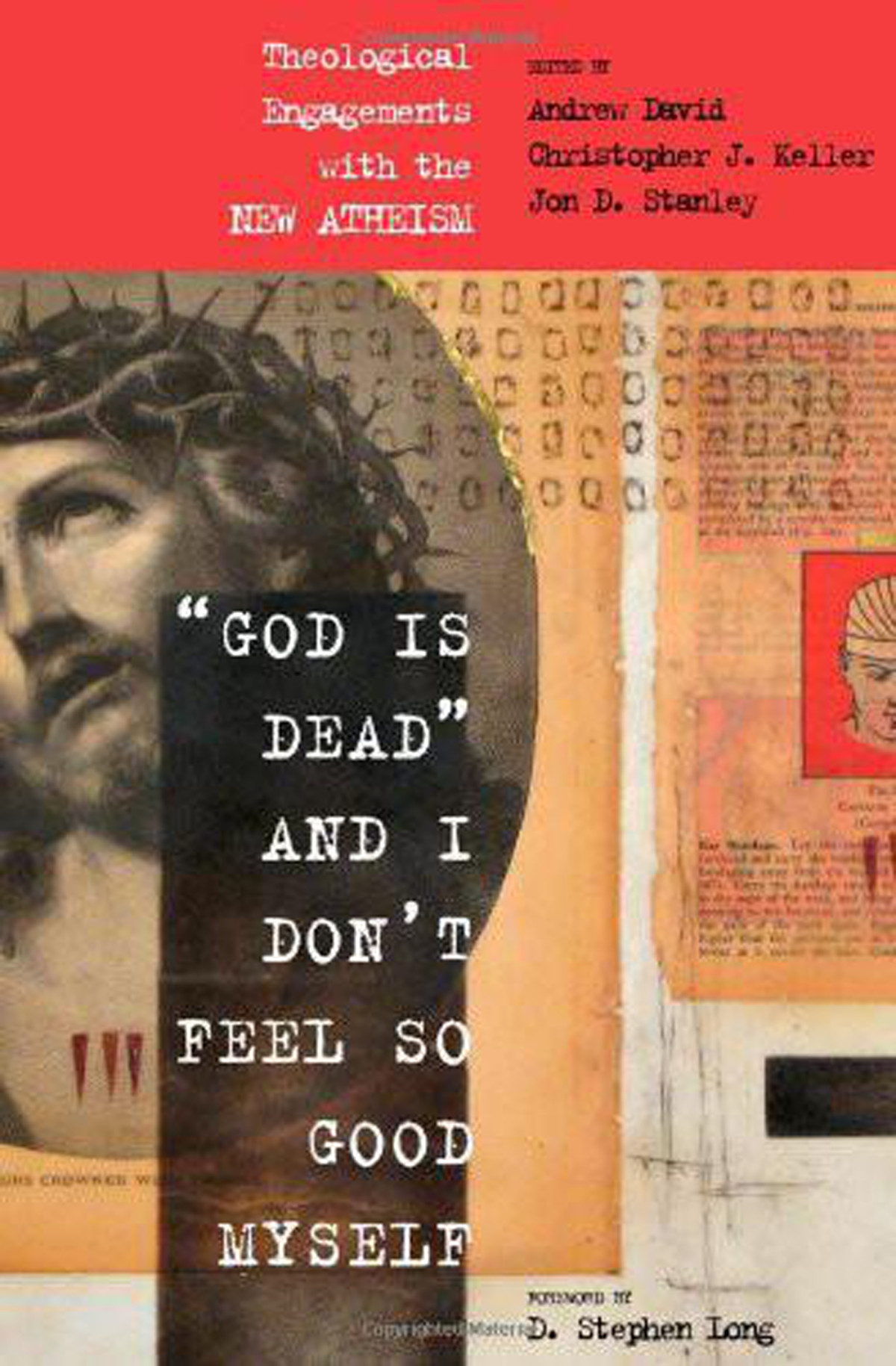 God Is Dead And I Dont Feel So Good Myself Andrew Shutesdavidchristopher J Keller Christopher J Keller Jon Stanley