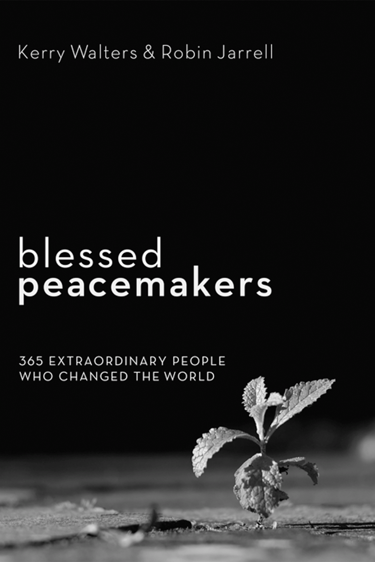 Blessed Peacemakers Kerry Waltersrobin Jarrell