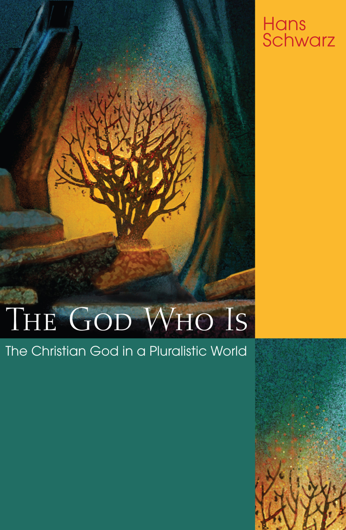 The God Who Is Hans Schwarz
