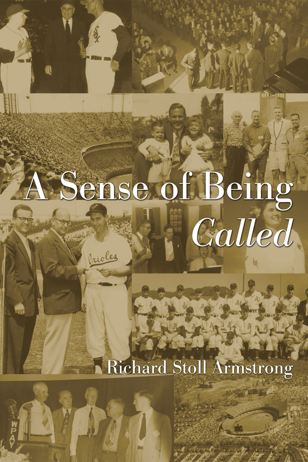 A Sense Of Being Called Richard Stoll Armstrong