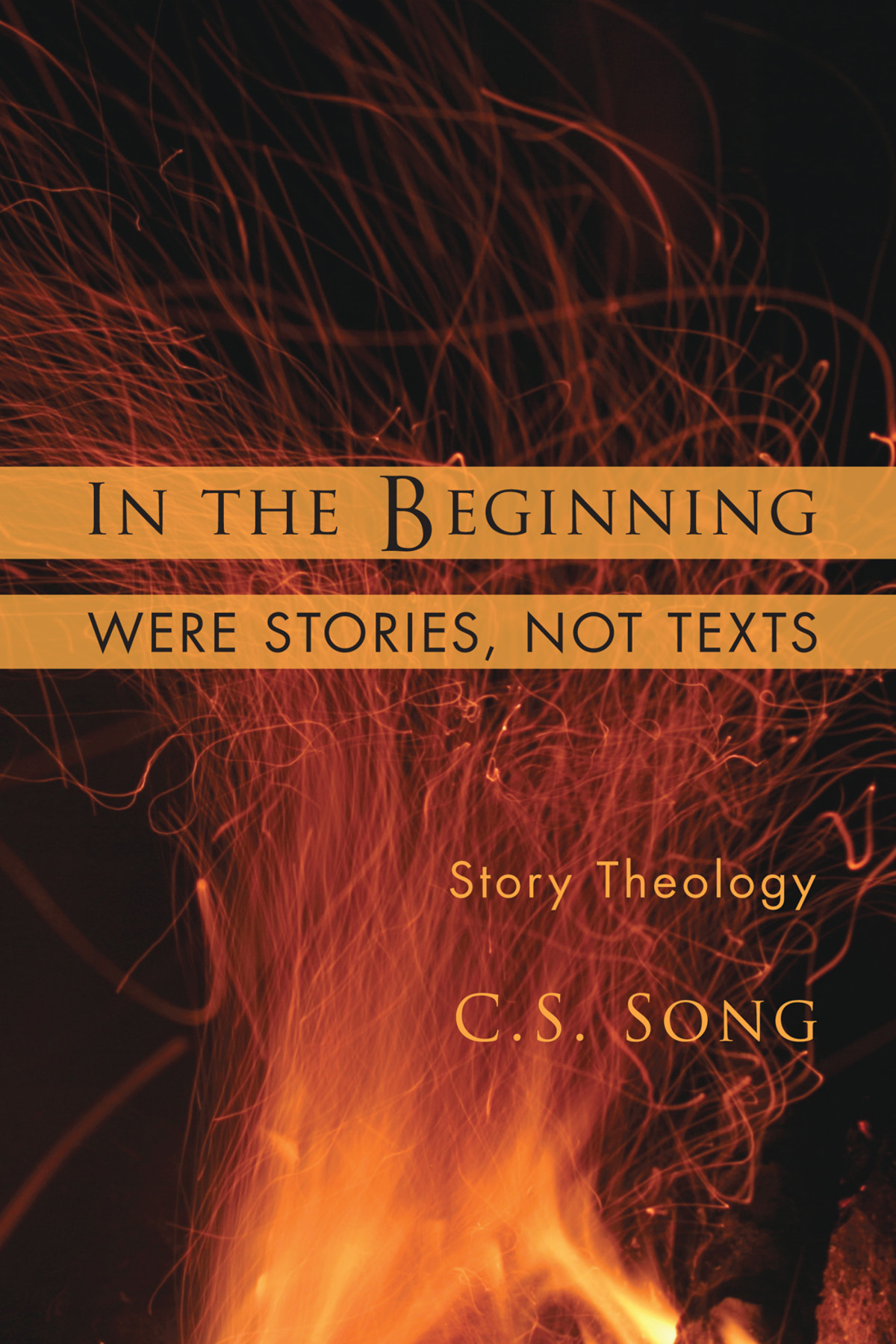 In The Beginning Were Stories Not Texts Cs Song