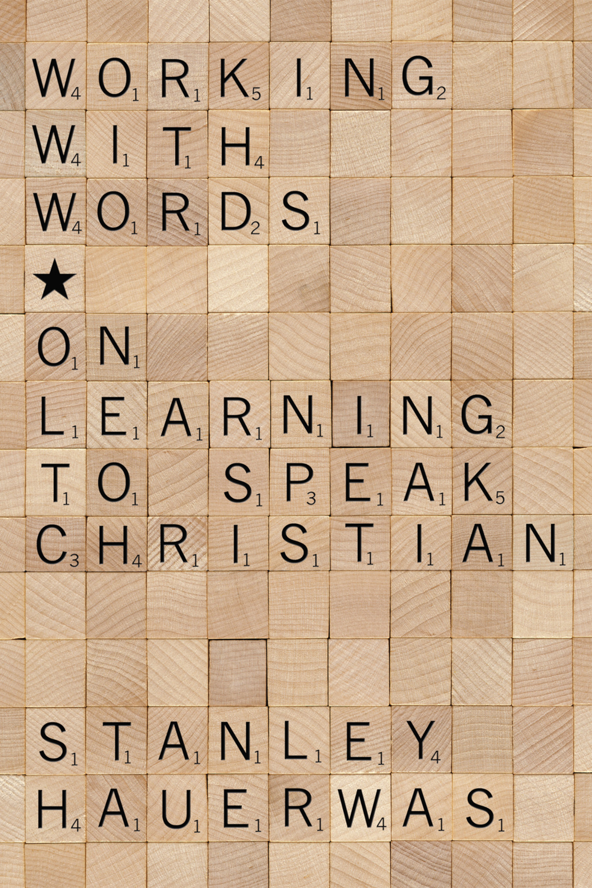 Working With Words Stanley Hauerwas