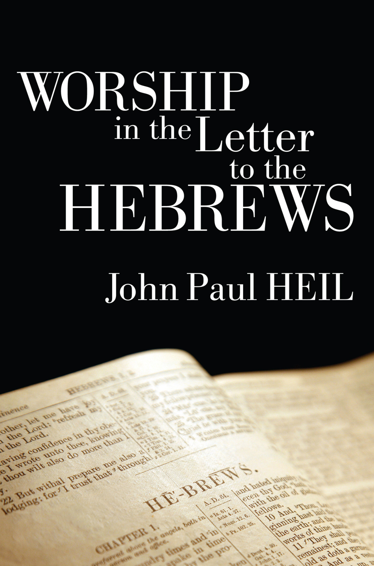 Worship In The Letter To The Hebrews John Paul Heil
