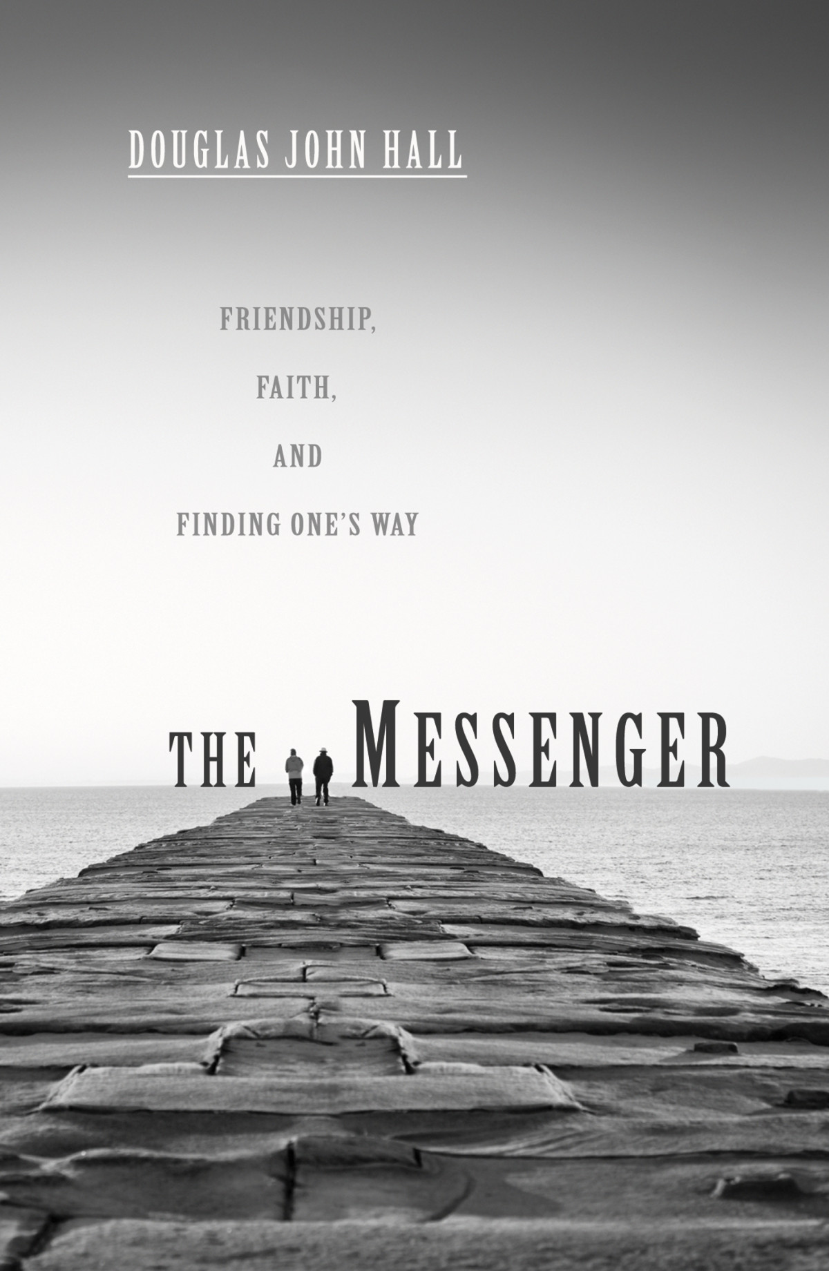 The Messenger Douglas John Hall