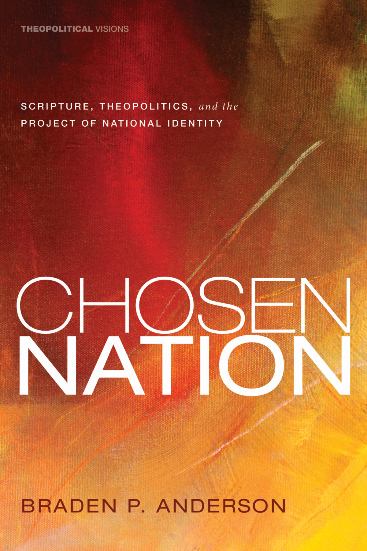 Chosen Nation Braden P Anderson
