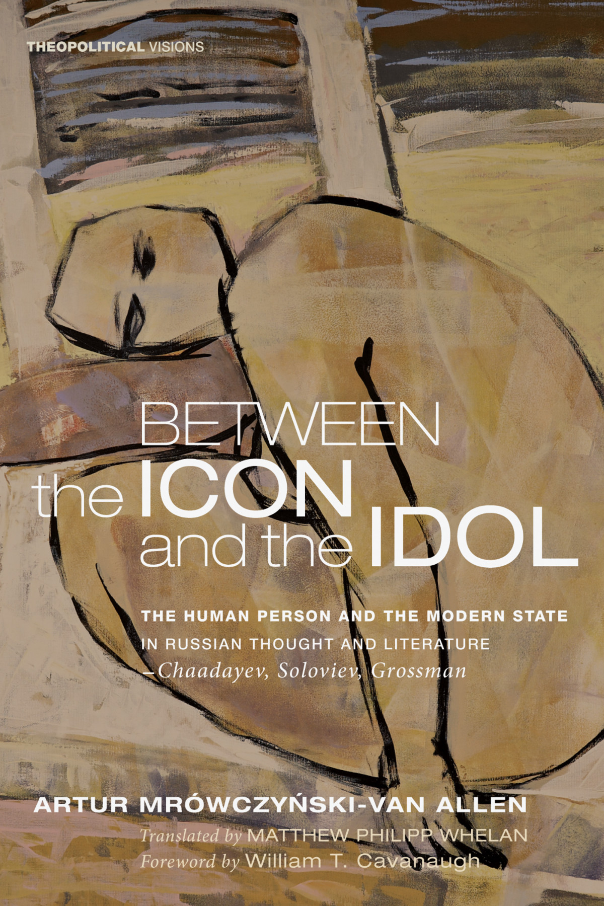 Between The Icon And The Idol Artur Mrowczynskivan Allen