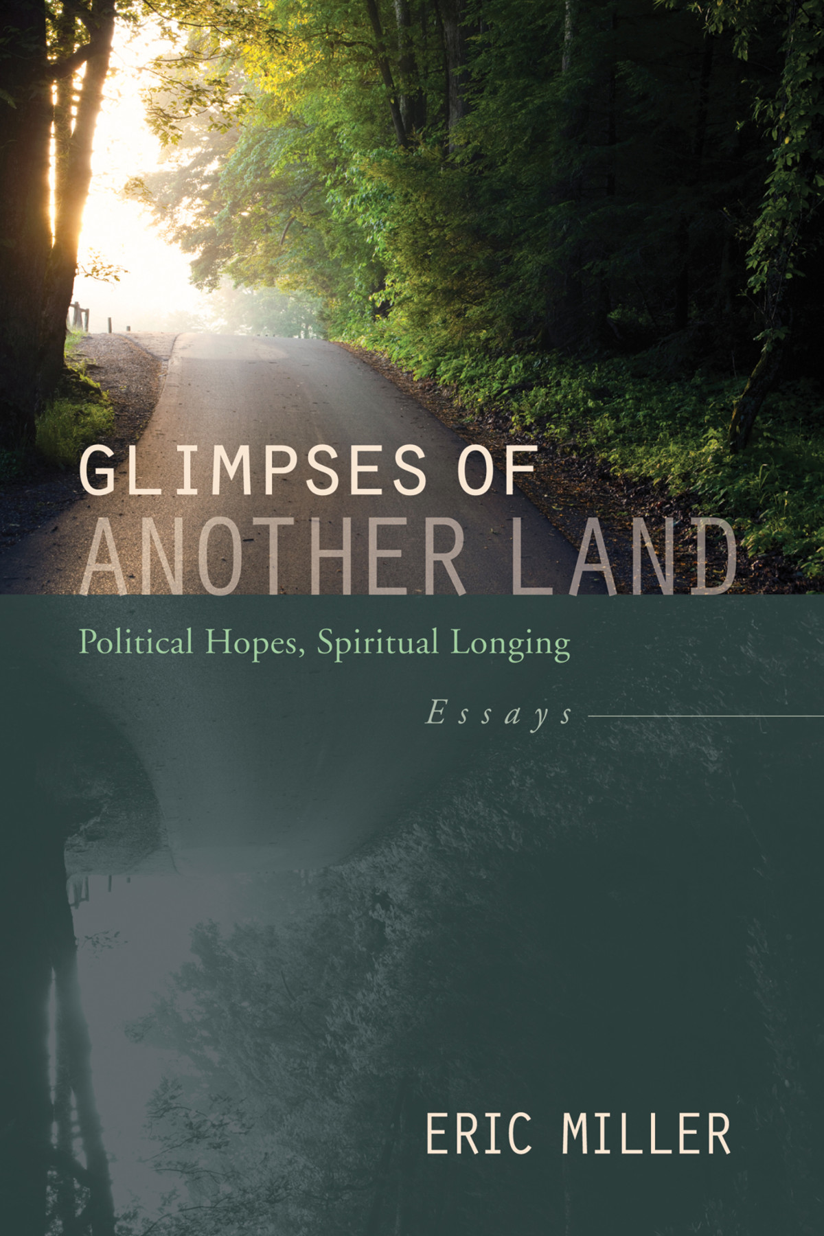 Glimpses Of Another Land Eric Miller