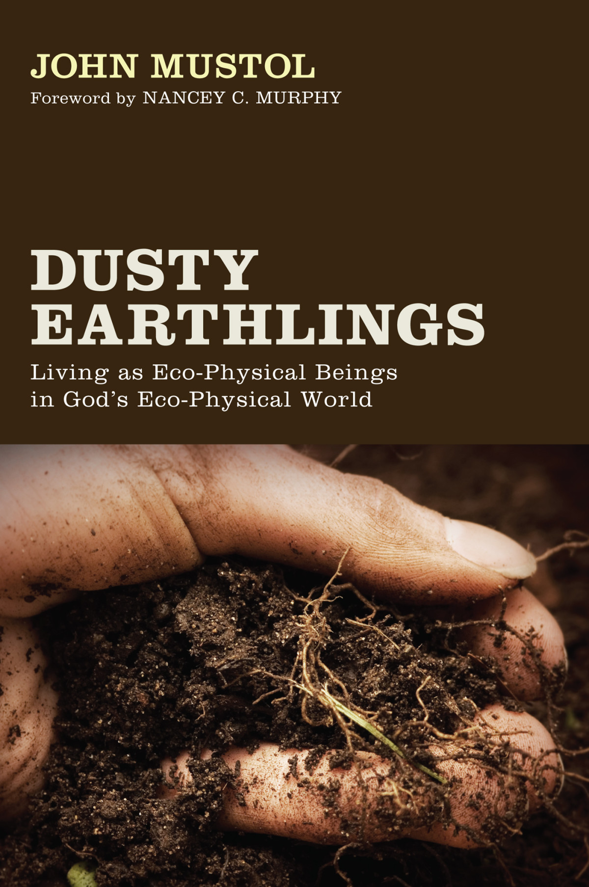 Dusty Earthlings John Mustol Nancey C Murphy