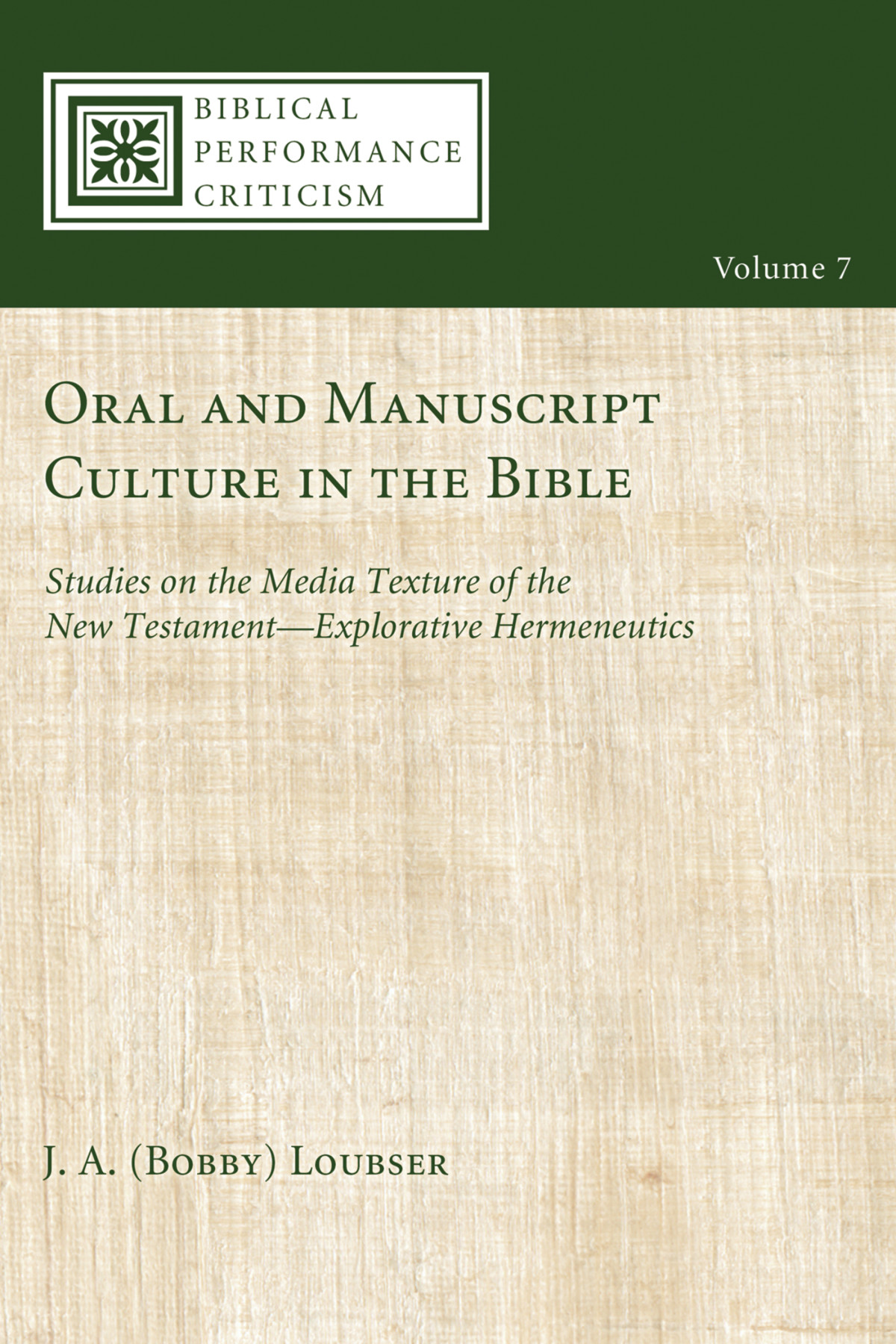 Oral And Manuscript Culture In The Bible J A Loubser Werner H Kelber
