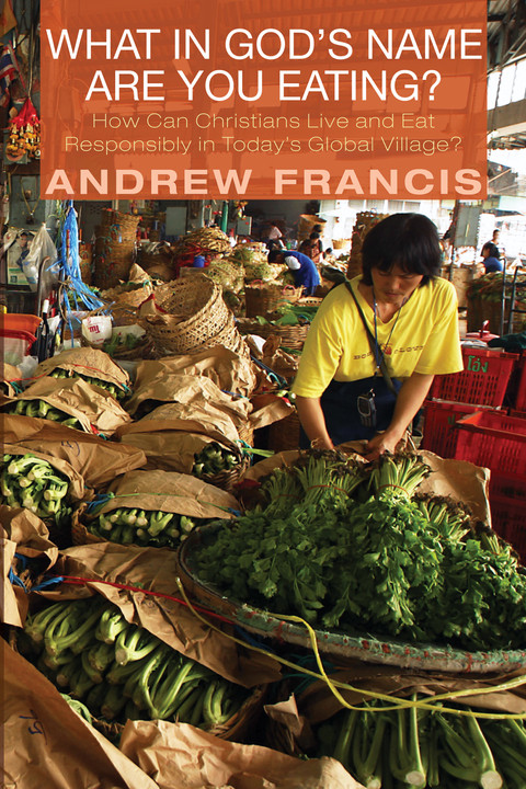 What In Gods Name Are You Eating Andrew Francis