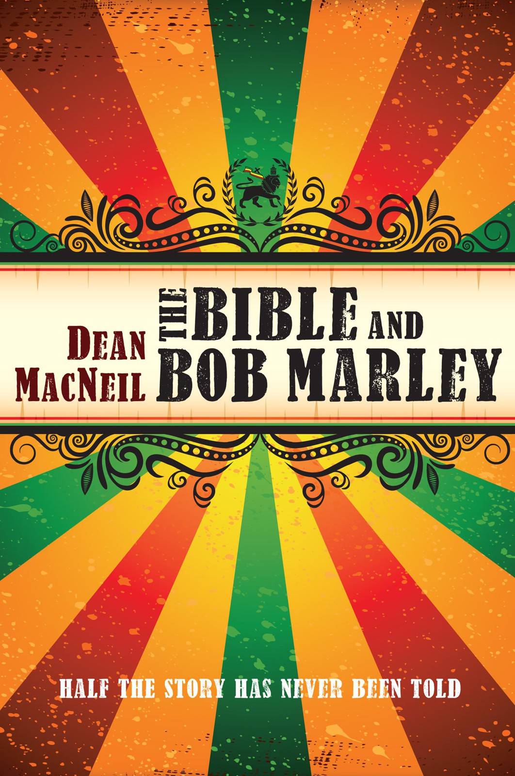 The Bible And Bob Marley Dean A Macneil