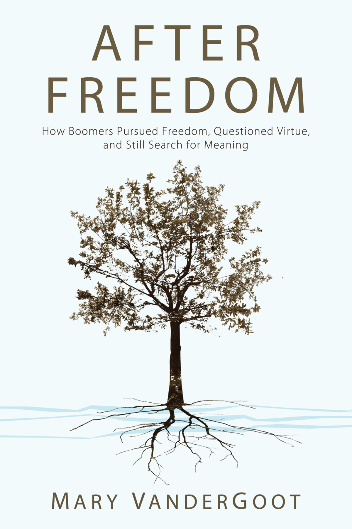 After Freedom Mary Vandergoot