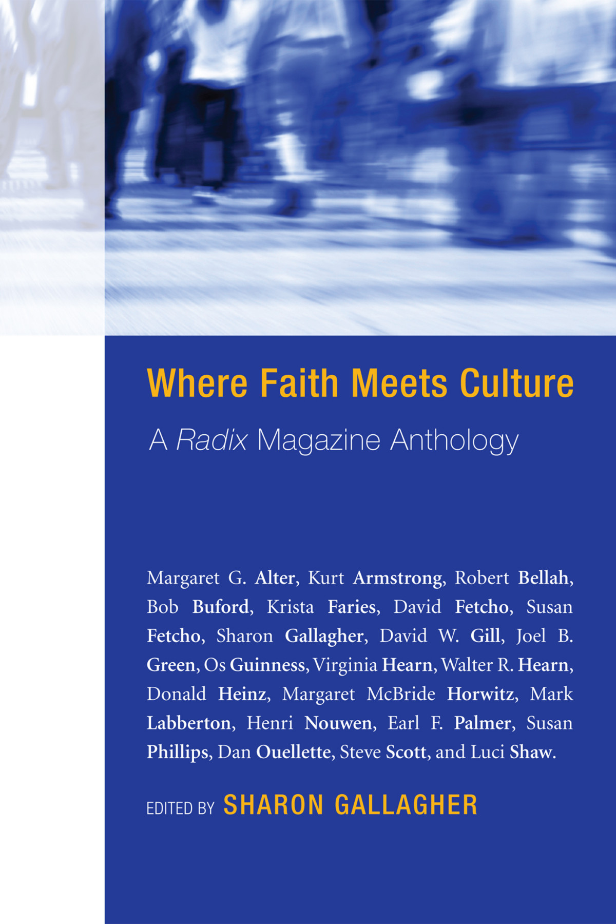 Where Faith Meets Culture Sharon Gallagher
