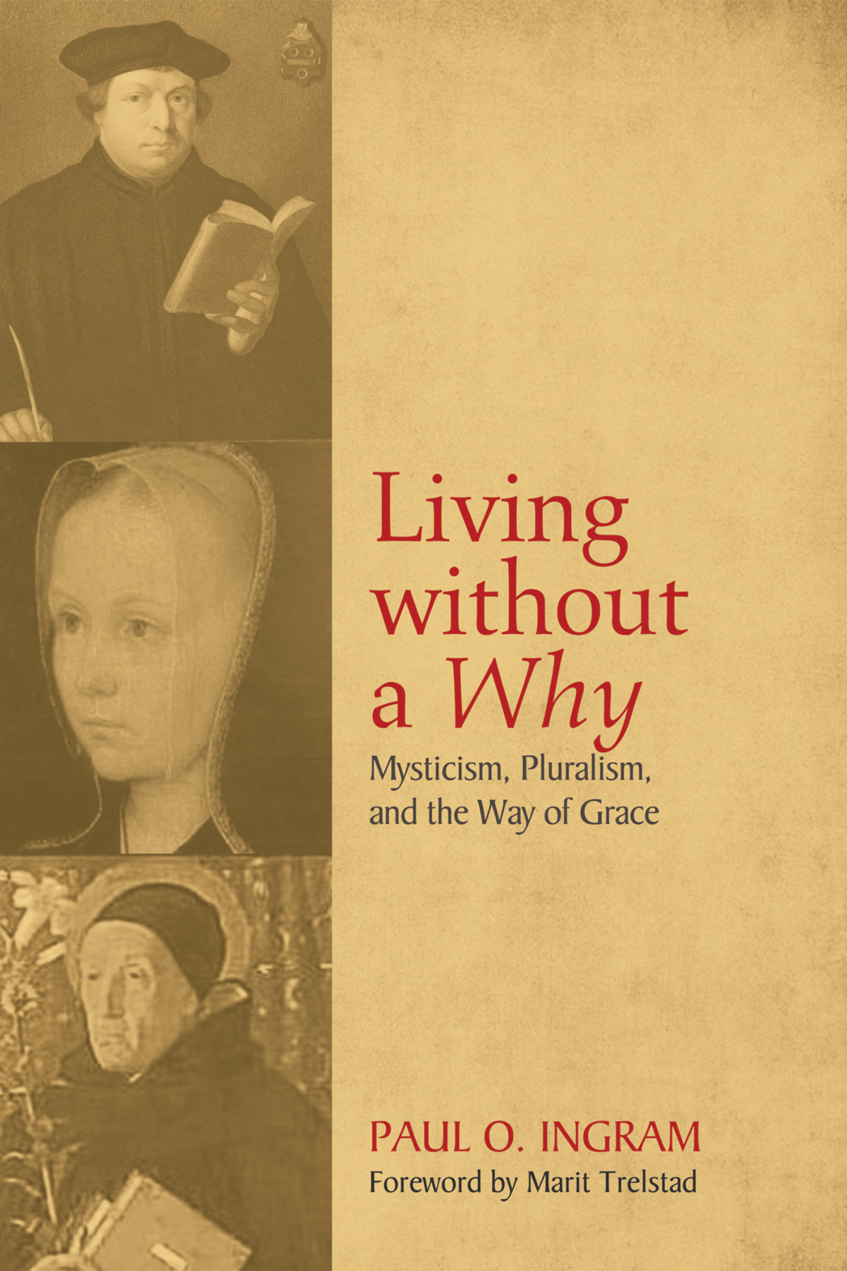 Living Without A Why Paul O Ingram