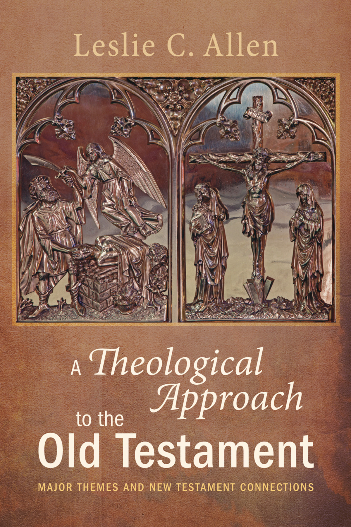 A Theological Approach To The Old Testament Leslie Tonkin Allen