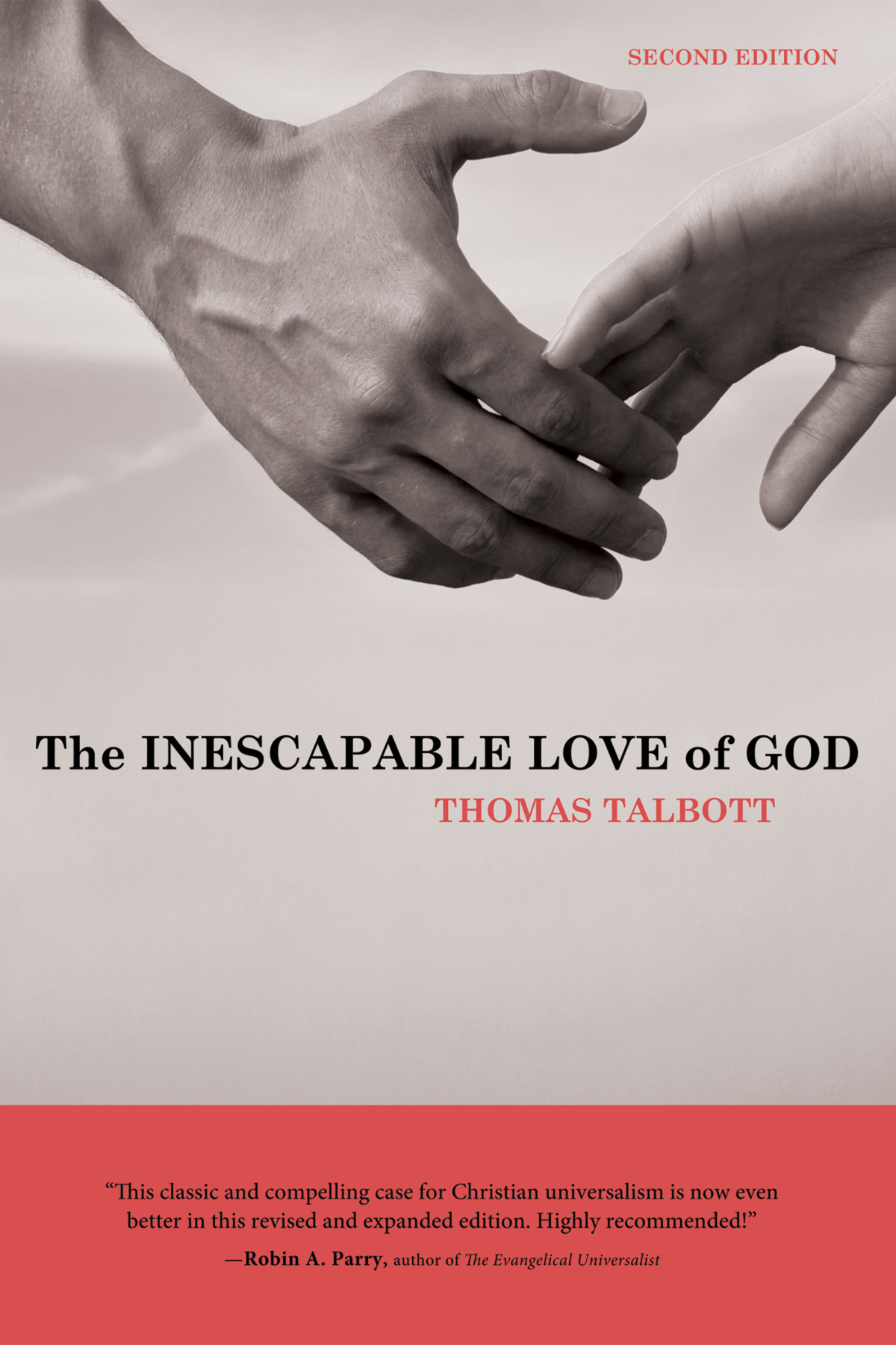The Inescapable Love Of God Thomas Talbott