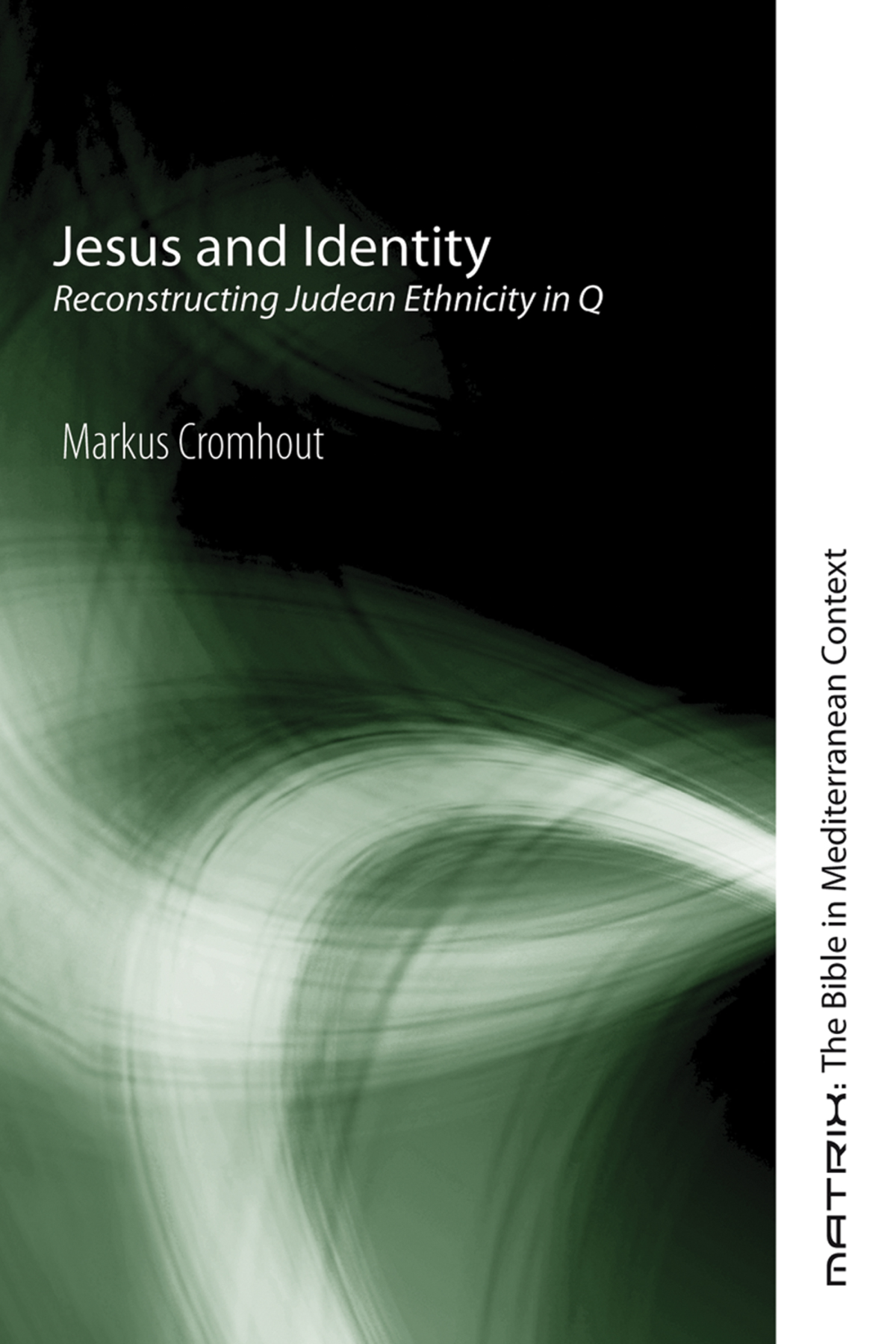 Jesus And Identity Markus Cromhout