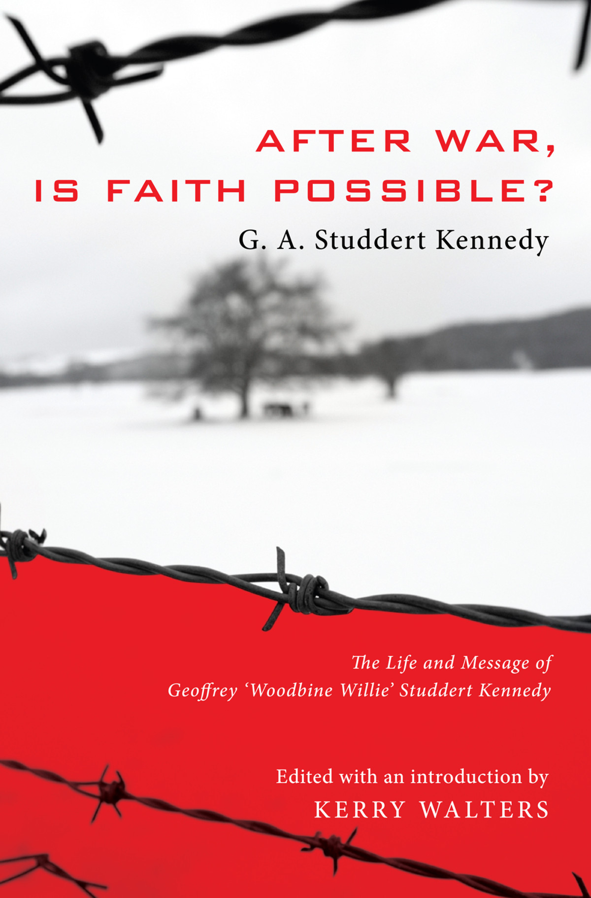 After War Is Faith Possible Geoffrey A Studdert Kennedykerry Walters