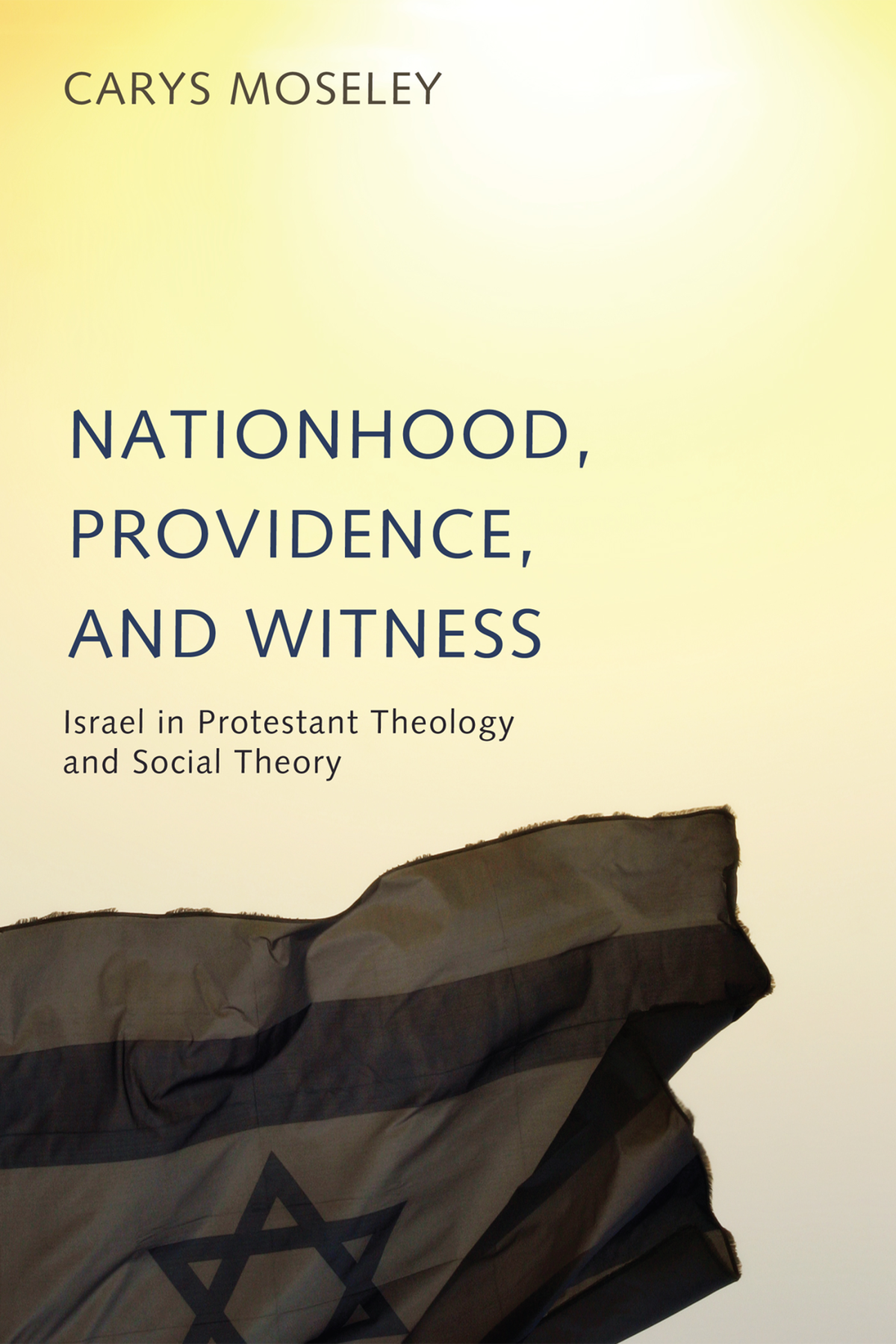 Nationhood Providence And Witness Carys Moseley