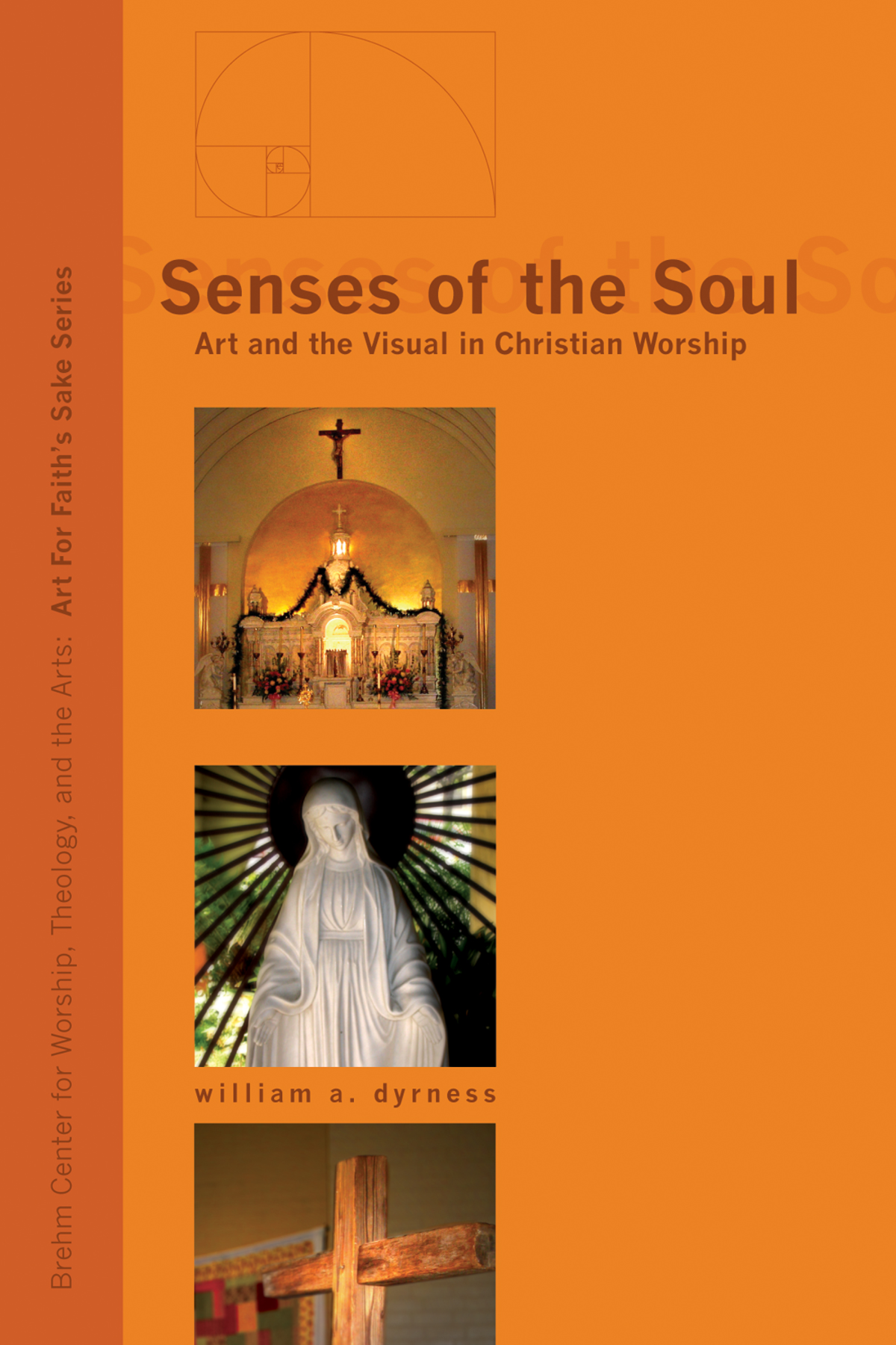 Senses Of The Soul William Dyrness