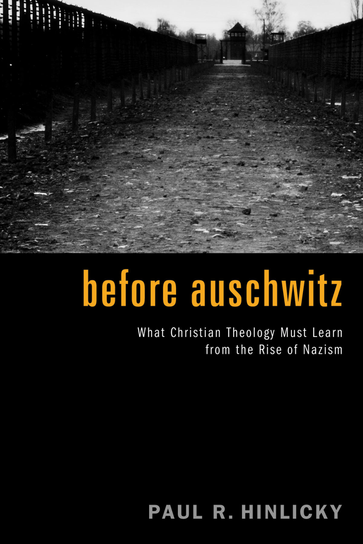 Before Auschwitz Paul R Hinlicky