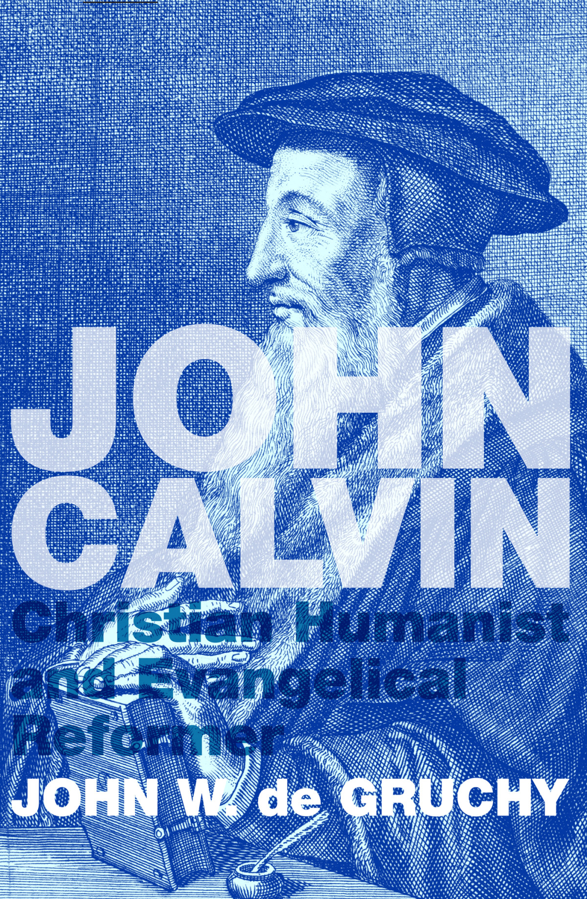 John Calvin John W De Gruchy