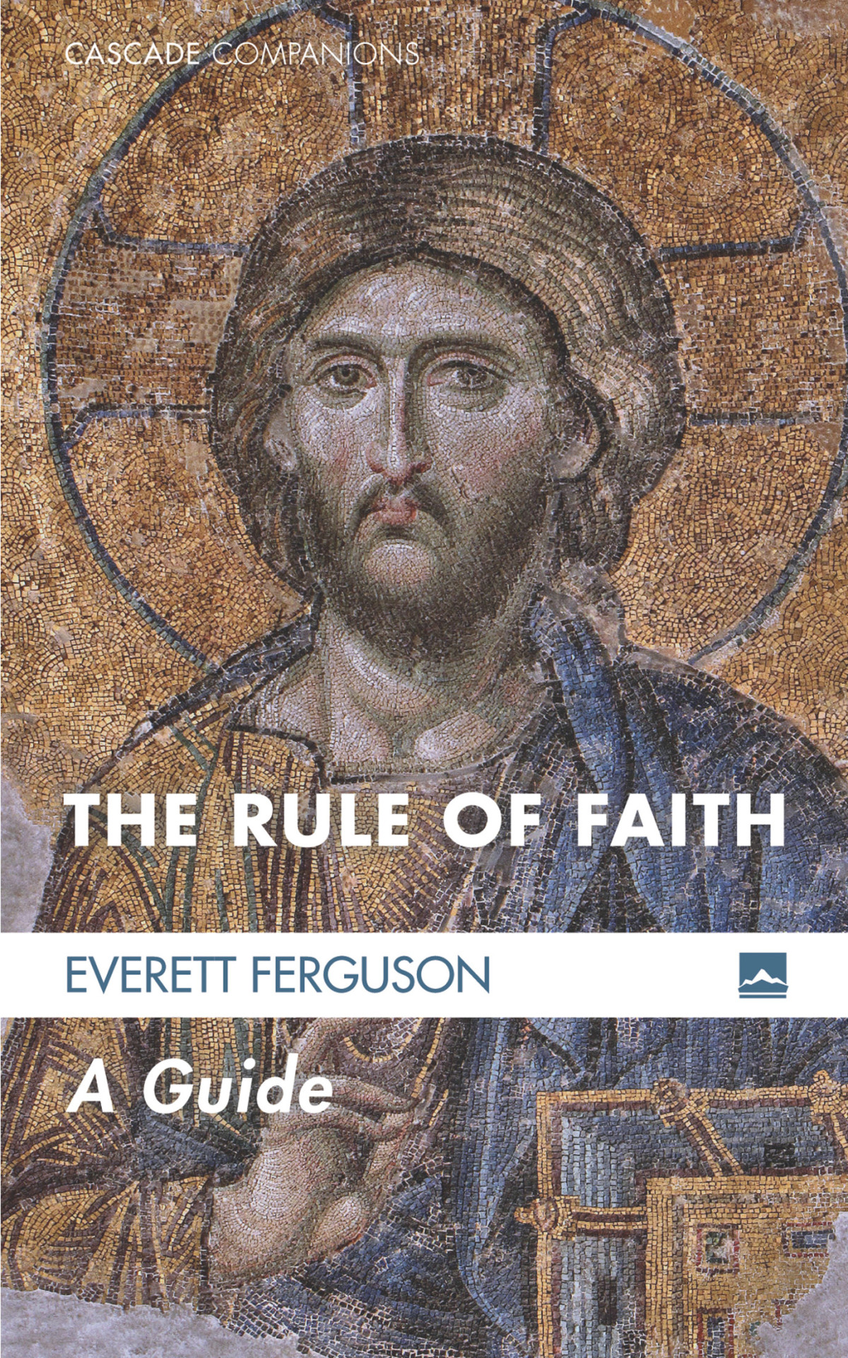 The Rule Of Faith Everett Ferguson