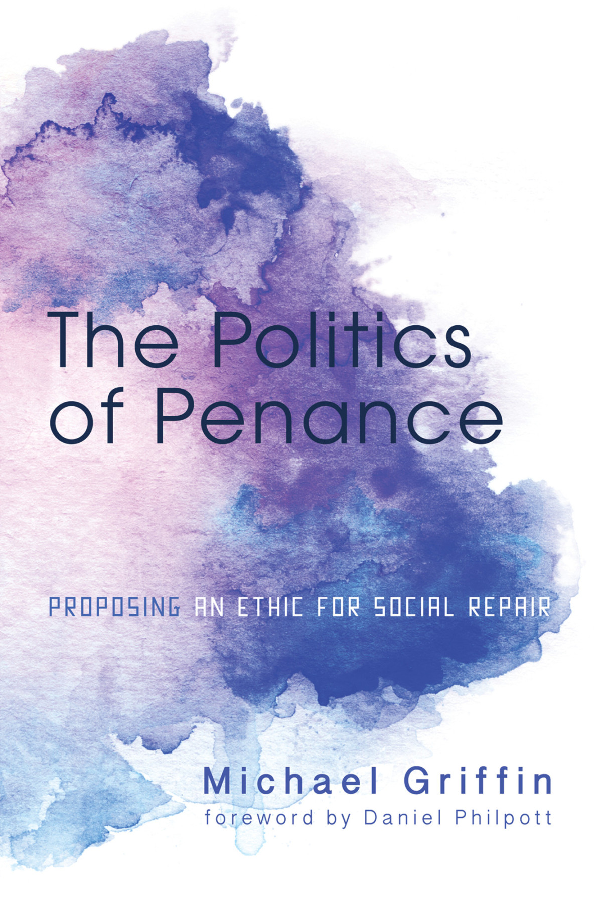 The Politics Of Penance Michael Griffin