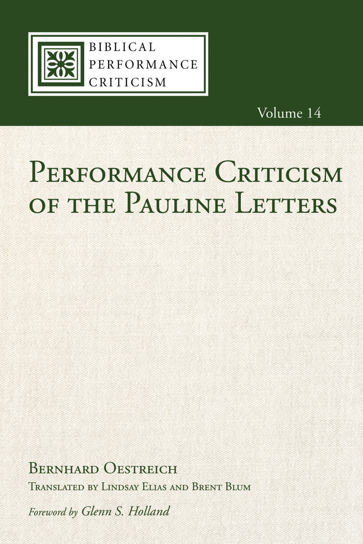 Performance Criticism Of The Pauline Letters Bernhard Oestreich