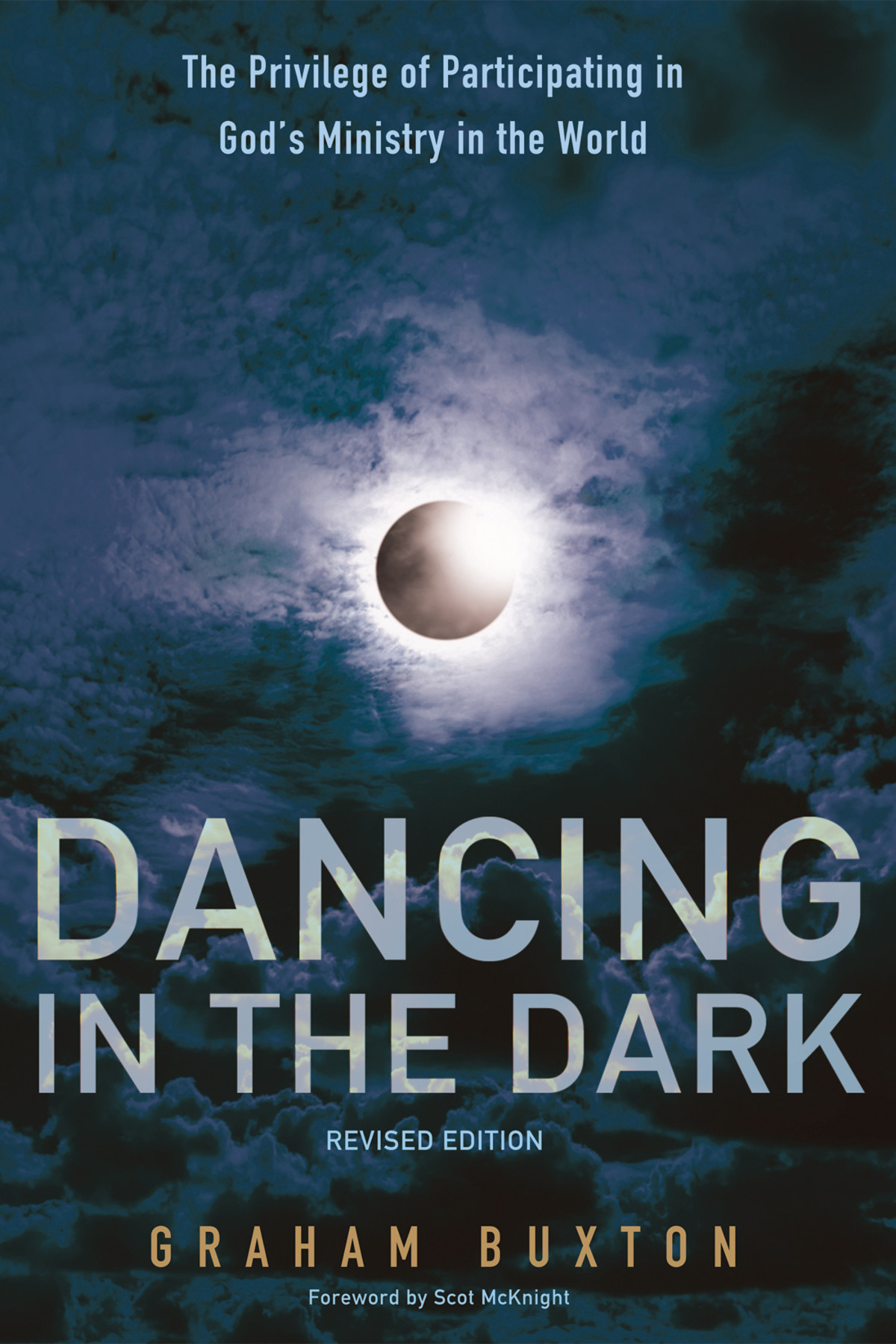 Dancing In The Dark Revised Edition Graham Buxton