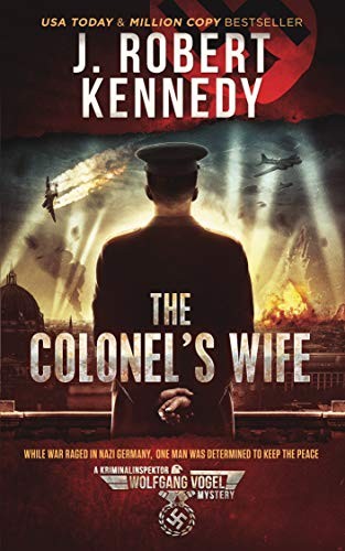 The Colonels Wife J Robert Kennedy