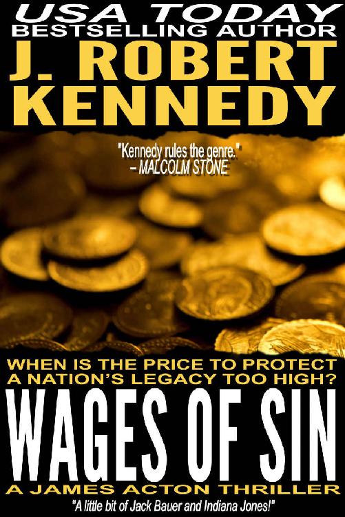 Wages Of Sin A James Acton Thriller 17 James Acton Thrillers J Robert Kennedy