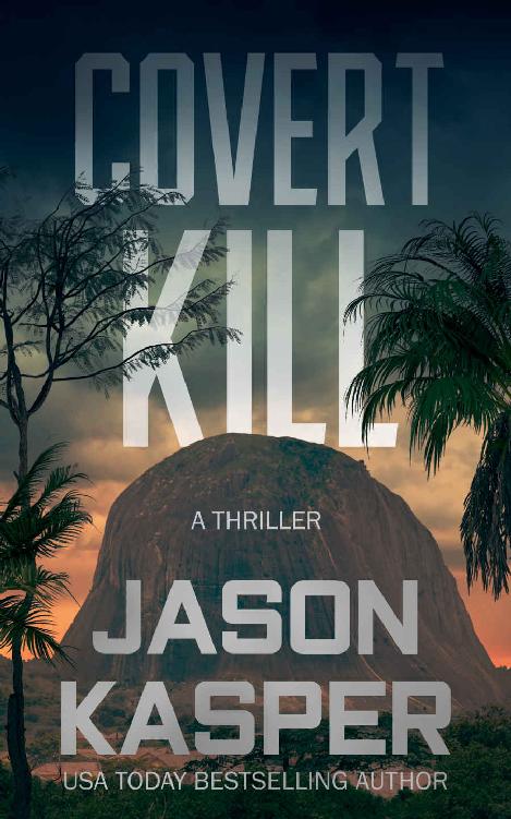Covert Kill A David Rivers Thriller Shadow Strike Book 3 Jason Kasper