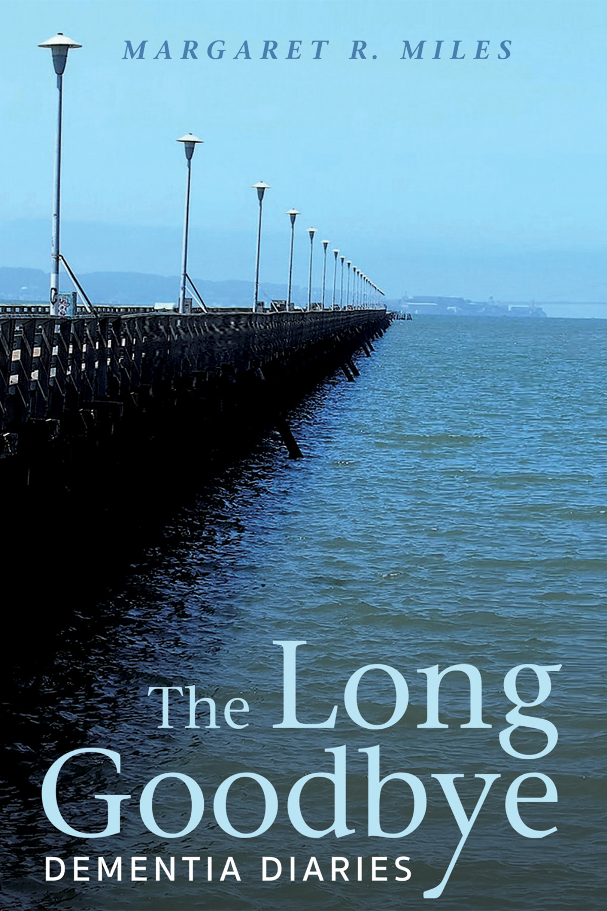 The Long Goodbye Margaret R Miles