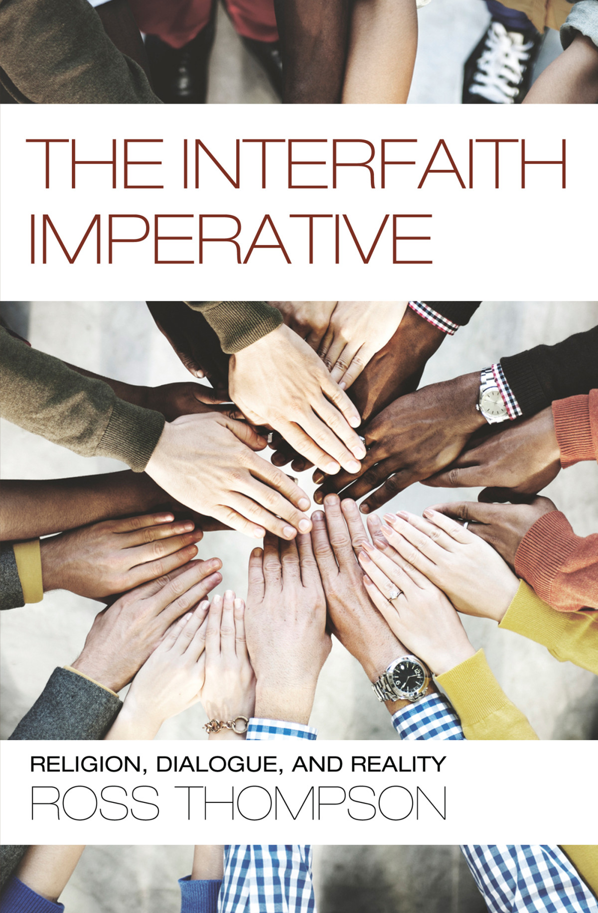 The Interfaith Imperative Ross Thompson