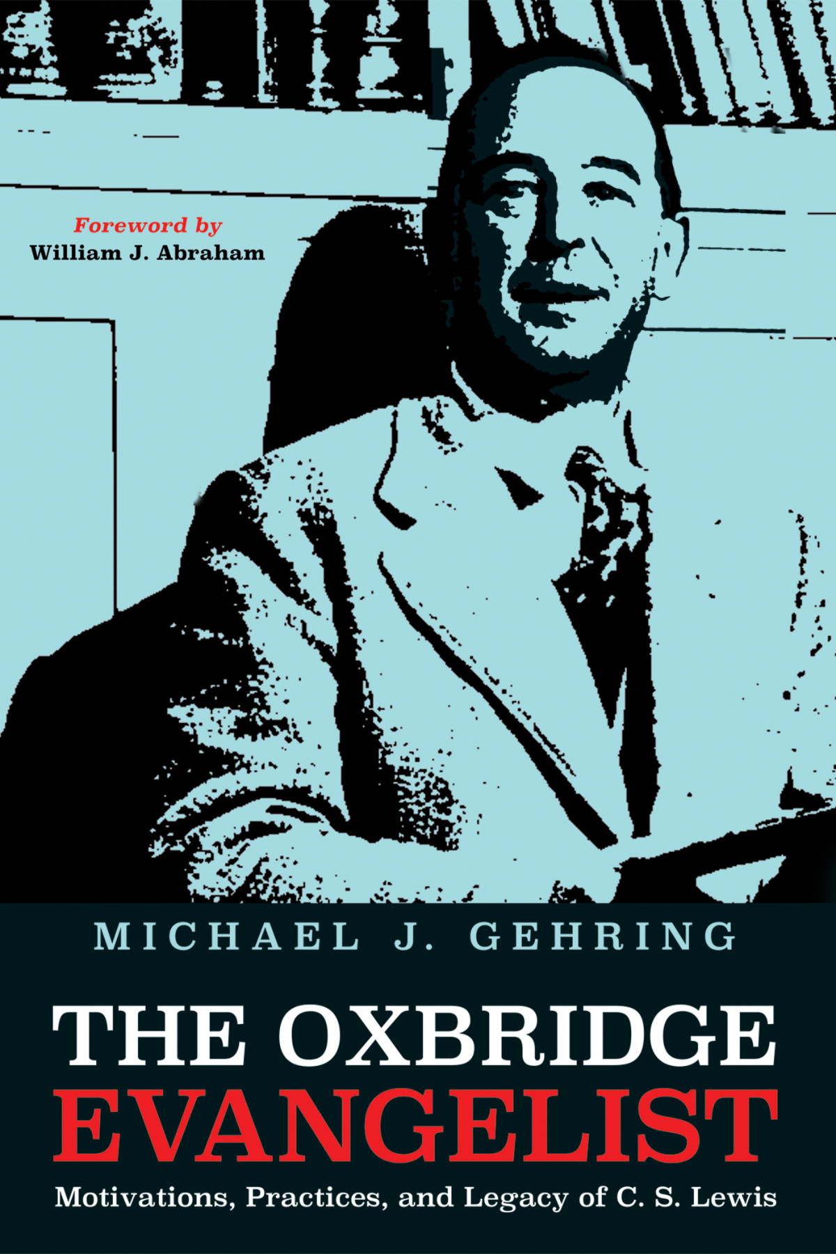 The Oxbridge Evangelist Michael J Gehring