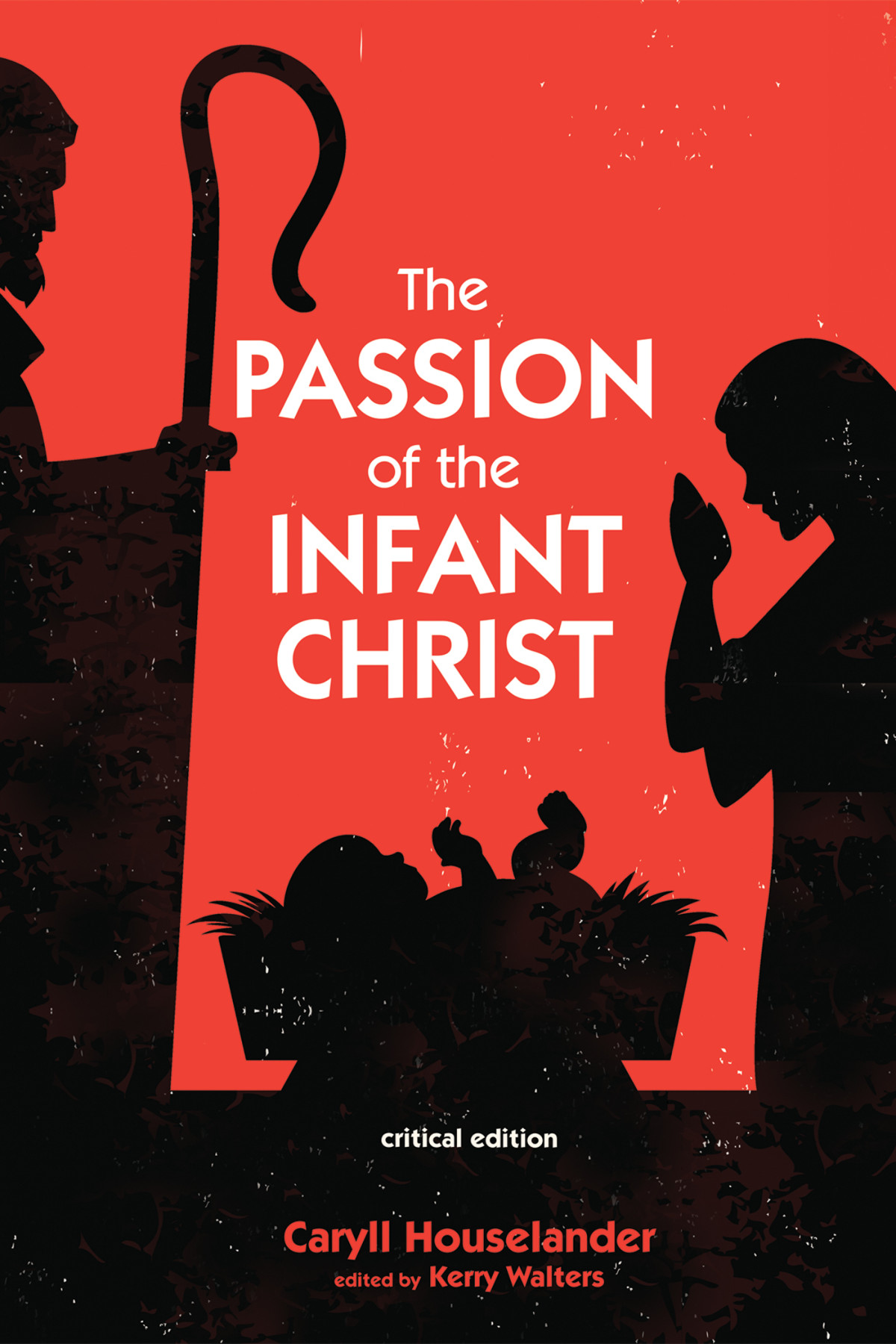 The Passion Of The Infant Christ Caryll Houselanderkerry Walters