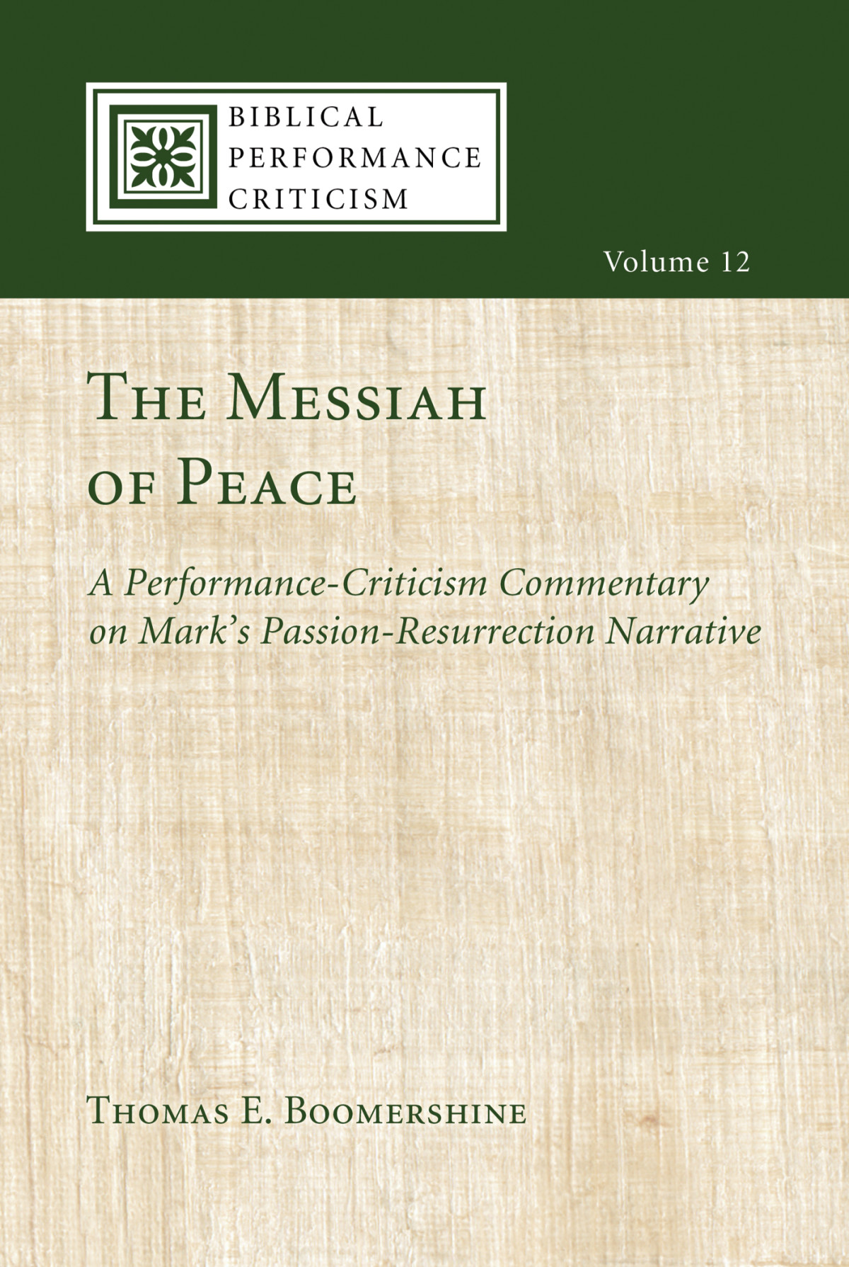 The Messiah Of Peace Thomas E Boomershine