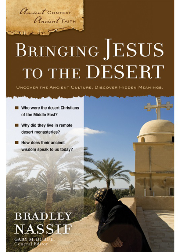 Bringing Jesus To The Desert Brad Nassif